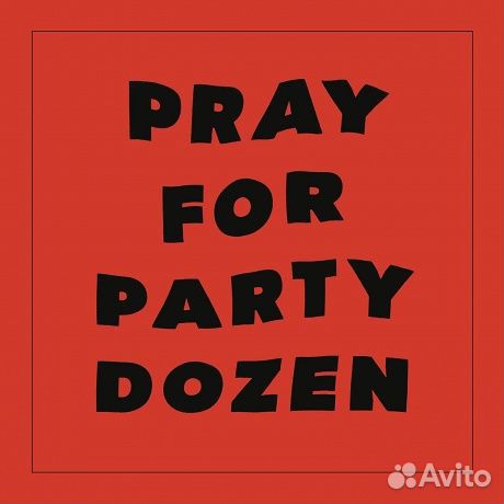 Party dozen - Pray For Party Dozen (LP)
