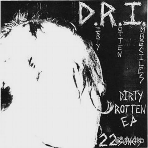 D.R.I. - The Dirty Rotten EP купить в Москве по низкой цене | Хобби и ...