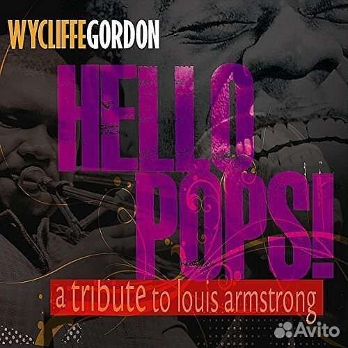 Wycliffe Gordon (geb. 1967) - Hello Pops - Tribute