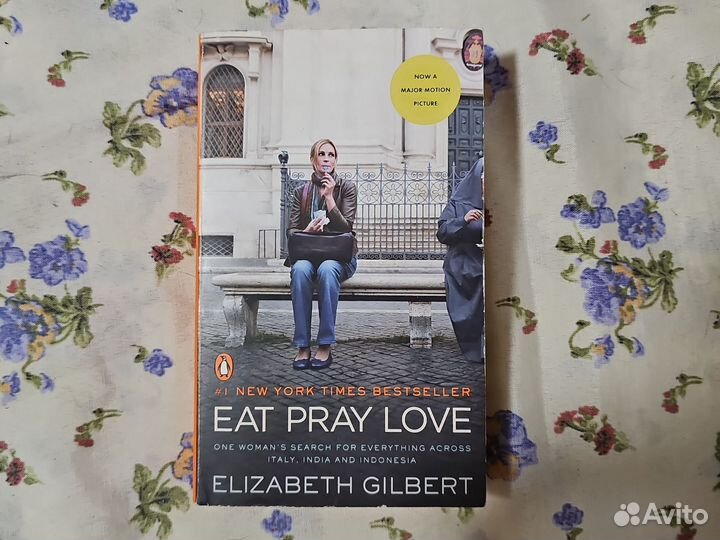 Э. Гилберт Ешь. Молись. Люби. На английском