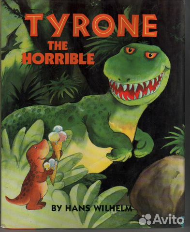 Tyrone the Horrible by Hans Wilhelm англ яз