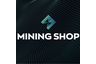 MINING SHOP