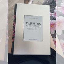 Книга Parfums mythiques мари б. Готье