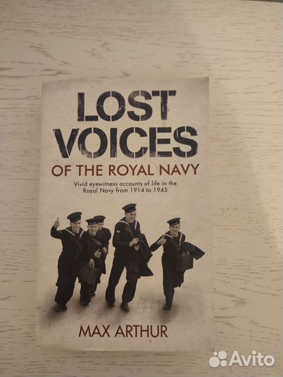 Max Arthur Lost voices of the Royal Navy