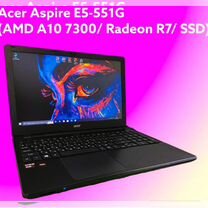 Быстрый ноутбук Acer Aspire E5 (A10/ SSD+HDD/ 8Gb)