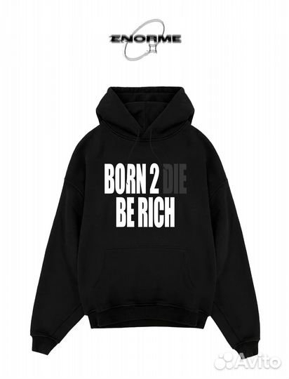 Худи Born to be rich