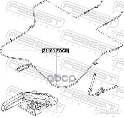 Трос стояночного тормоза 21100fociii Febest
